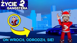 ROBLOX ŻYCIE GANGSTERA 2 #9 - ON WRÓCIŁ ODRODZIŁ SIĘ! | ROBLOX