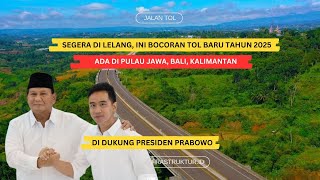 DAFTAR TOL BARU DIBANGUN TAHUN 2025