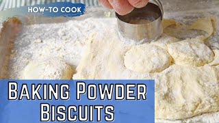 How-To Make Baking Powder Biscuits | LEARN TO COOK