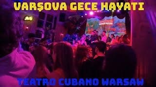 VARŞOVA GECE HAYATI | Teatro Cubano Warsaw | Polonya Kasım-2023 #DÜNYA TURU🌍VLOG-82