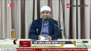 🔴 [ LIVE ] 200 Tanya Jawab Aqidah Islam bag. 10 | Ustadz Abdurrahman Ad-Dify.Lc