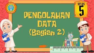 Matematika Kelas 5 - Pengolahan Data (Bagian 2)