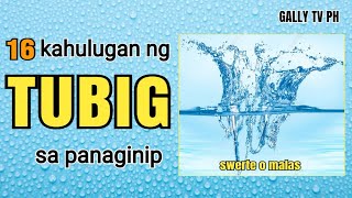 16 kahulugan ng TUBIG sa panaginip #tubigsapanaginip