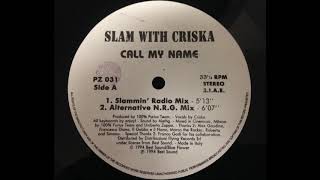 Slam With Criska - Call My Name