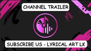 Intro Video | Lyrical Art lk | Welcome | @lyricalartlk