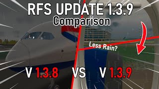 RFS UPDATE 1.3.9 - Performance & Rain Improvements! (Comparison) | Real Flight Simulator