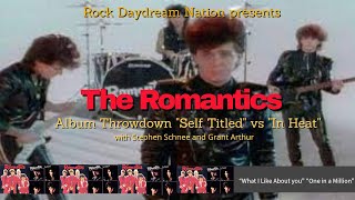 The Romantics - More than "What I like about you"