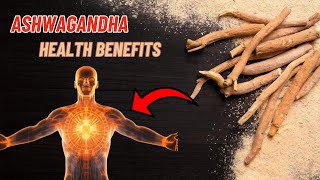 Benefits of Ashwagandha | Benefits of Ashwagandha For Men