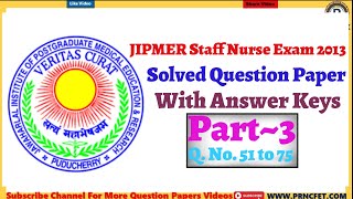 JIPMER Staff Nurse Exam 2013 Solved Question Paper Part-3|JIPMER Old Staff Nurse Exam Question Paper