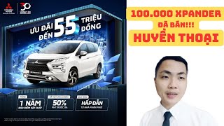 Tháng 07 Khuyến Mãi XPANDER 50% Thuế Trước Bạ, BHVC +++ | 100.000 Xpander đã bán sau 6 Năm Wow Wow