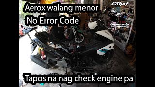 Aerox walang menor | No Error Code | No Check Engine | Alamin natin kung bakit?