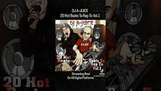 DJ A-JUICE 20 Hot Beats Beats To Rap To Vol.1 Streaming Now! Enjoy 😉 #djajuice #shorts #beats