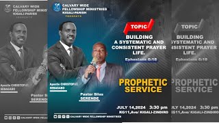 BUILDING A SYSTEMATIC AND CONSISTENT PRAYER LIFE || With Ap.Christophe SEBAGABO, .Pr .Silas SERENDE