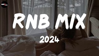 RnB mix 2024 - Best RnB songs playlist ~ New R&B songs 2024