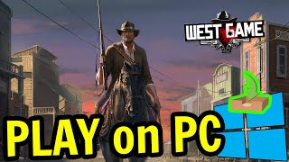 🎮 How to PLAY [ West Game ] on PC ▶ DOWNLOAD and INSTALL