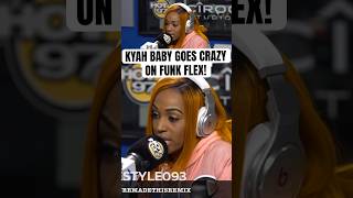 KYAH BABY Drops JAW DROPPING Bars on FUNK FLEX! [REMIX]