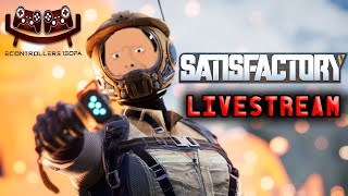 Satisfactory Livestream Building a Steel Factory