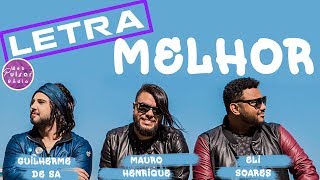 Mauro Henrique | Melhor (Ft. Guilherme Sá & Eli Soares) Loop Session Friends