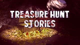 2 True Scary Treasure Hunt Stories