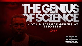 🎤 The Genius of Science: GZA & Science Genius at TEDxTeen 2014 🎤