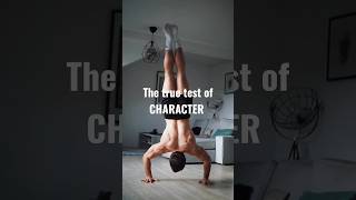 True Test Of CHARACTER is... #philosophy #workout #motivation