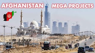 The BIGGEST Mega Projects In Afghanistan