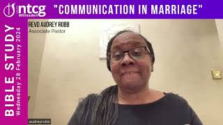 Communication In Marriage | Bible Study | Revd Audrey Robb | WNTCG | Wed 28-02-2024