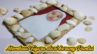 Cara Membuat Bingkai Foto dari Kardus dan Kerang Pantai #diy #idekreatif