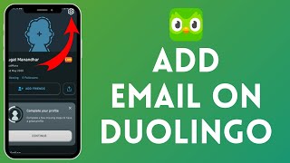 How to Add Email on Duolingo (2024) | Include Email on Duolingo