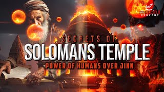 SECRETS OF SOLOMAN'S TEMPLE & POWER OF HUMANS OVER JINN