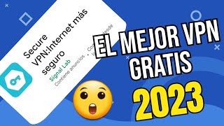 La mejor vpn gratuita del 2023