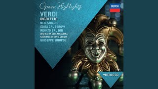 Verdi: Rigoletto / Act 3: "V'ho ingannato... Lassù... in cielo"