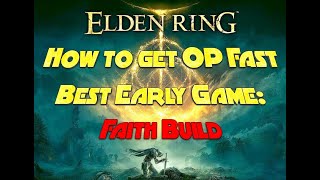 How to make an OP Faith Build FAST | Elden Ring Beginner's Guide