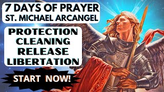 POWERFUL 7 DAY PRAYER SAINT MICHAEL ARCHANGE OF CLEANSING, PROTECTION, DELIVERANCE AND LIBEERTATION