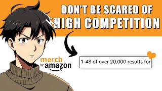 Why You Should Use High-Competition Niches | Amazon Merch Guide