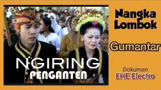 Ngiring Penganten (Bagian #1) Nangka Lombok Gumantar Kayangan (Dokumen 2011)