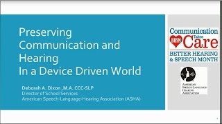 Preserving Communication & Hearing in a Device-Driven World