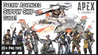 The Most Advanced Supply Ship Guide For Apex Legends On YouTube! Every Legend Covered!