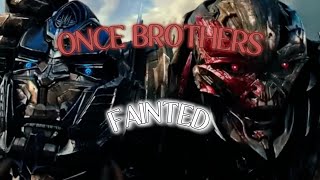 Once Brothers... | Optimus Prime and Megatron Edit | 4K EDIT | 🎵FAINTED🎵