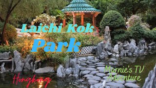 Laichi kok Garden @Meifoo station (Hongkong vlog)