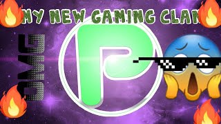 My new gaming clan(news and info)!