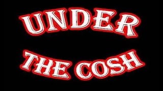 Under The Cosh @ Bedford Esquires - 01.07.23