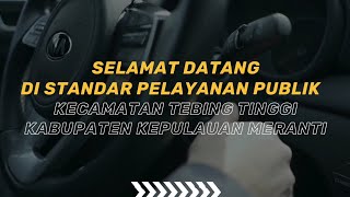 STANDAR PELAYANAN PUBLIK KECAMATAN TEBING TINGGI