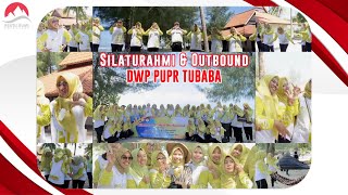 Silaturahmi & Outbound | DWP PUPR TUBABA | Grand Elty Krakatoa Resort