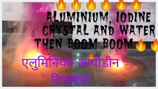 🔥🔥🔥🔥Aluminium Iodine crystal and water,🔥🔥🔥🔥