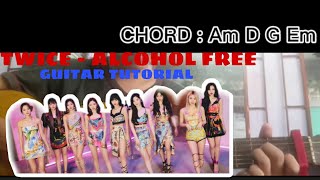 Twice - Alcohol Free Guitar Tutorial/Cover