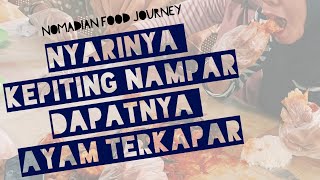 Nomadian Vlog Eps. 23 - Makan Enak Di Lubuklinggau - Nyari Kepiting Nampar Dapatnya Ayam Terkapar