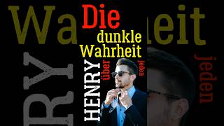 Die dunkle Wahrheit über jeden Henry