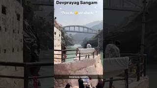 Devprayag Sangam🙏|Uttrakhand #travel #ganges #devotional #viralvideo #bhakti #ganga #ytshorts #vlog