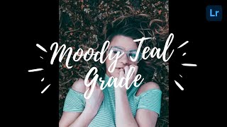 Moody Teal Grade | Edit like AR Editing | Lightroom Editing